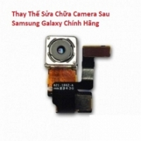 Khắc Phục Camera Sau Samsung Galaxy Tab S4 Hư, Mờ, Mất Nét Lấy Liền   